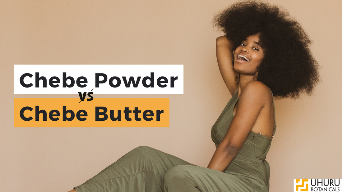 Chebe Powder vs Chebe Butter: Which is better?